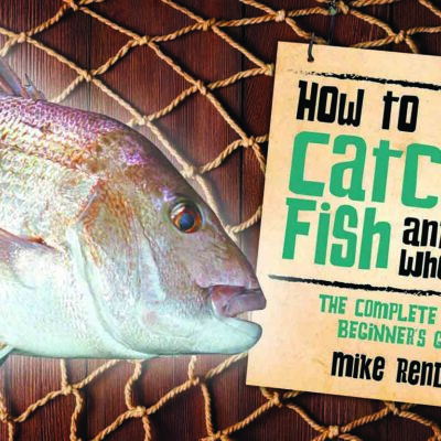 How to Catch Fish and Where
